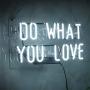 Neon Light Sign Do What You Love Real Glass Handmade 12 x 9.8'' …