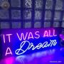 It was All a Dream Neon Light Quote for Your Bedroom Wall Decor| Glass Neon Sign with LED Lights Party Sign for Events