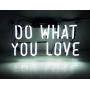 Neon Light Sign Do What You Love Real Glass Handmade 12 x 9.8'' …