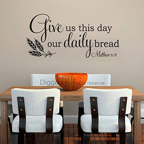 Give Us This Day Our Daily Bread Wall Decal Matthew 6 11 Kitchen Wall Decal Quote Wall Sticker for Dining Room (Black,10.5'' h x 22'' w)