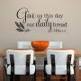 Give Us This Day Our Daily Bread Wall Decal Matthew 6 11 Kitchen Wall Decal Quote Wall Sticker for Dining Room (Black,10.5'' h x 22'' w)