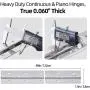 Heavy Duty Piano Hinge 48 Inch x 1.5 Inch thickness 0.06 inch Stainless Steel Continuous & Piano Hinges with Holes, 1.5 inch open width, Screw included Heavy Duty Piano Hinge 48 Inch x 1.5 Inch thickness 0.06 inch Stainless Steel Continuous & Piano Hinges with Holes, 1.5 inch open width, Screw included